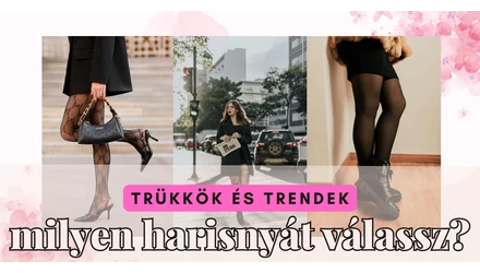 Trükkök és trendek- Hogyan válasszunk harisnyát?