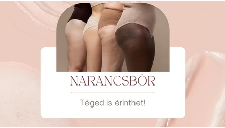 NARANCSBŐR - Téged is érinthet!